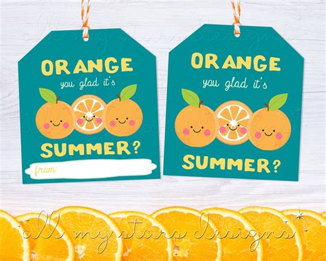 Printable Orange You Glad Its Summer Orange T Tag Etsy