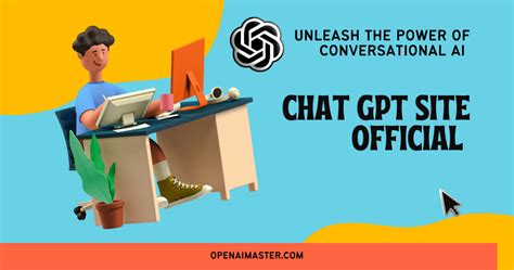 Chat Gpt Site Official Unleash The Power Of Conversational Ai