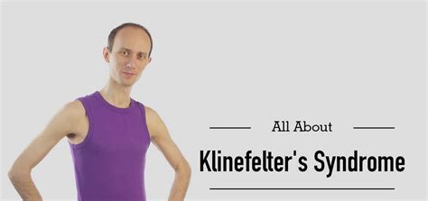 Symptoms Of Klinefelter Syndrome