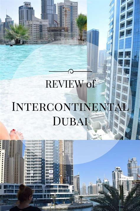 Hotel Review Intercontinental Dubai Marina Arzo Travels Travel