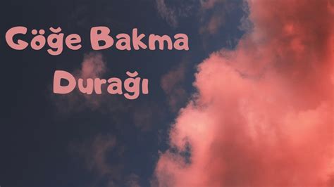 Turgut Uyar Göğe Bakma Durağı Şiir YouTube