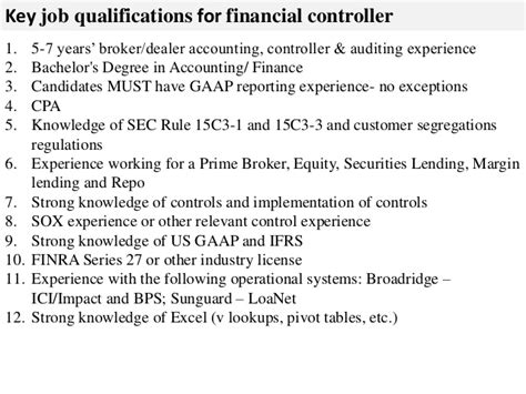 Talk with the specific dealer human resource manager about benefit packages. Financial controller job description
