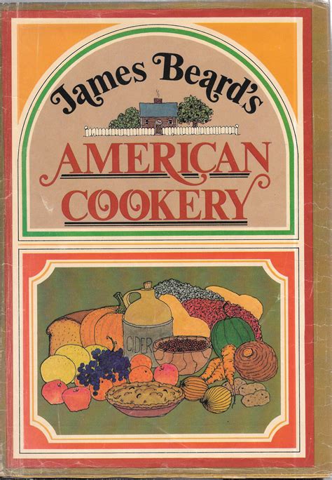 James Beard S American Cookery First Edition Paperback