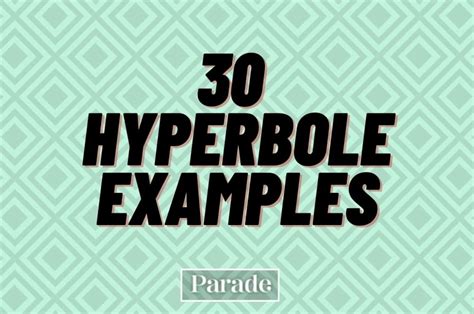 30 Hyperbole Examples Parade Entertainment Recipes Health Life
