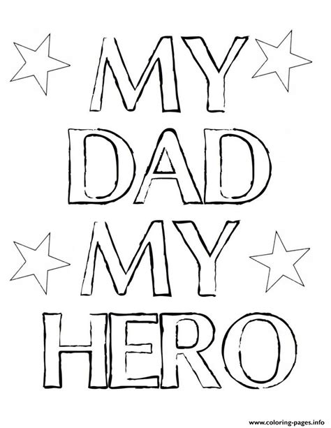 My hero is my dad. My Dad My Hero Fathers Day Coloring Pages Printable
