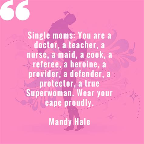 Quotes About Single Moms Inspiration