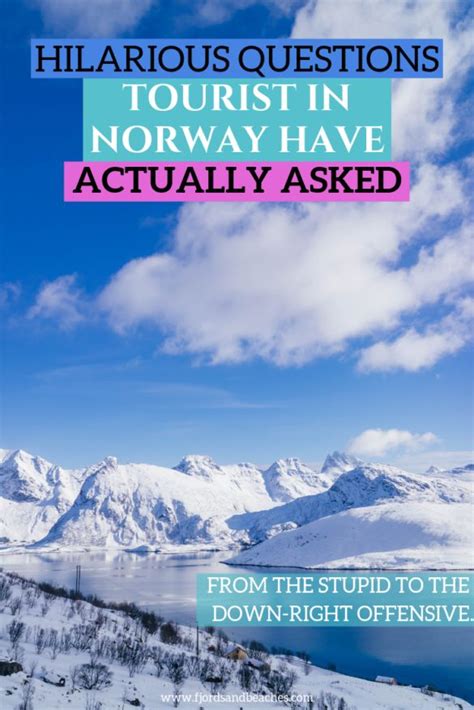 10 Ridiculous Questions Tourists In Norway Have Actually Asked Norway Travel Guide Norway
