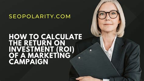 How To Calculate The Return On Investment Roi Of A Marketing Campaign