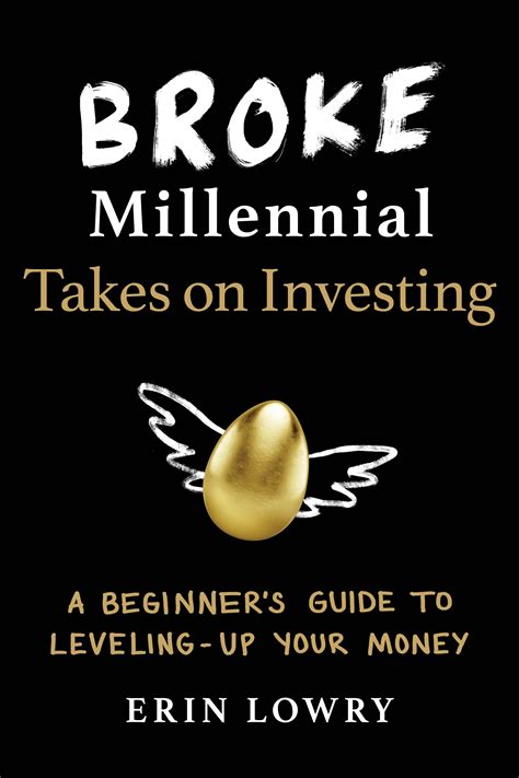 Broke Millennial Takes On Investing By Erin Lowry Penguin Books Australia