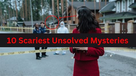 10 Scariest Unsolved Mysteries Youtube