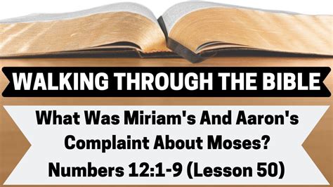 What Was Miriams And Aarons Complaint Against Moses Numbers 121 9