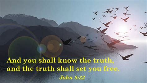 John 832 And You Shall Know The Truth And The Truth Shall Set You