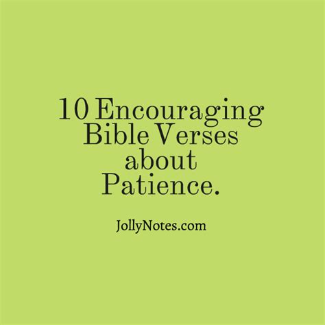 10 Bible Verses About Patience Patience With Others Being Patient And