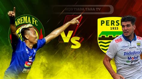 Nonton stasiun tv online gratis dari seluruh dunia. Jadwal Liga 1 Hari Ini Arema vs Persib ⚽ Jadwal Bola Hari ...