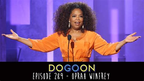 The Life Of Oprah Winfrey Do Go On Comedy Podcast Ep 289 Youtube