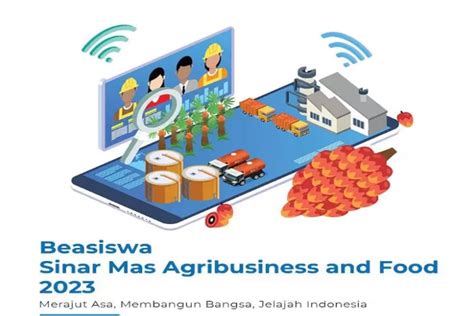 Beasiswa Sinar Mas Agribusiness And Food 2023 Telah Dibuka Simak