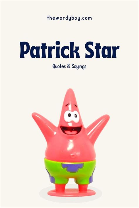 121 Best Patrick Star Quotes And Sayings Patrick Star Quotes Patrick