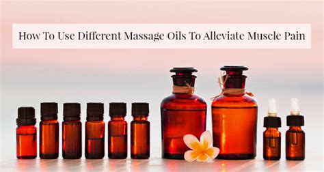 How To Use Different Massage Oils To Alleviate Muscle Pain Kmp Ayurvedic