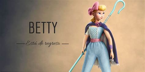 Betty Regresa Para “toy Story 4” Primero Editores