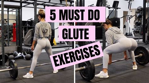 5 Must Do Exercises To Grow Your Glutes Seriously Wow Youtube