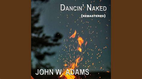 Dancin Naked Remastered YouTube