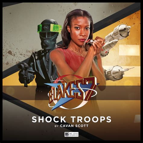 Blake’s 7 Shock Troops Cavan Scott
