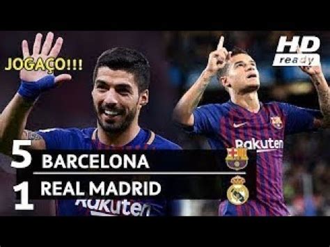 Exchange a squad themed around real madrid v fc barcelona. Barça vs Real Madrid 5 1 El Clasico 2018 HD - YouTube