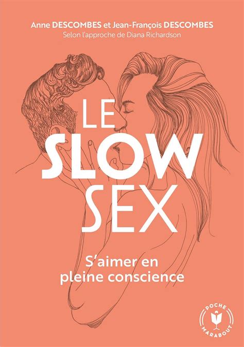le slow sex s aimer en pleine conscience diana richardson librairie eyrolles
