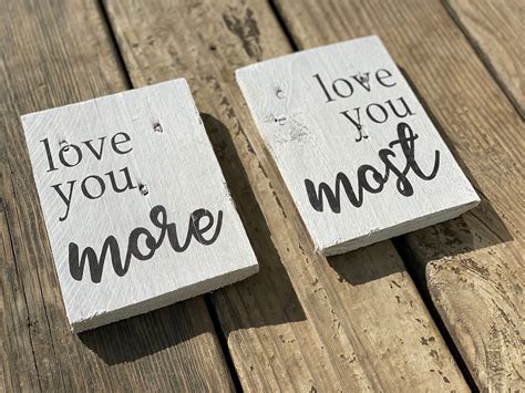 Love You More Sign Love You Most Sign Rustic Home Decor Valentine