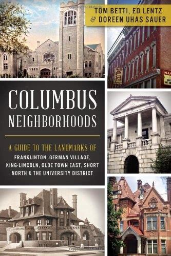 Columbus Neighborhoods A Guide To The Landmarks Of Franklinton German