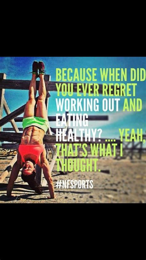 Never Regret A Workout Fitness Motivation Quotes Health Motivation