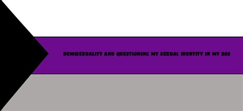 Demisexuality And Questioning My Sexuality In My 20s The Kinky Pinky
