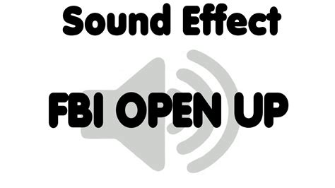 Fbi Open Up Sound Effect Free Download Youtube