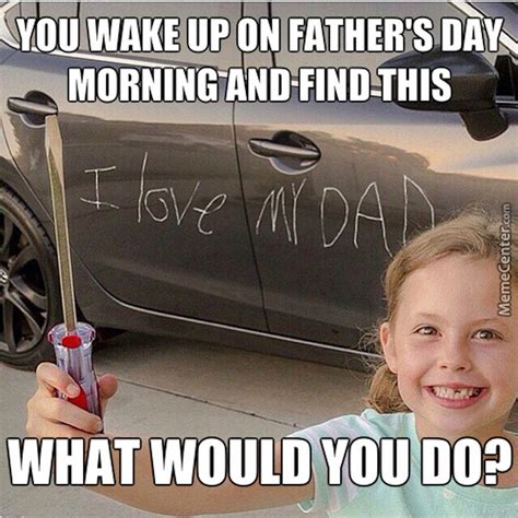 13 Funny Fathers Day Memes That Are Just Too Perfect