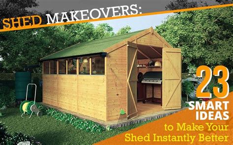 Shed Makeover 23 Creative Ways To Perk Up Your Shed Now Blog
