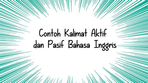 Pr bahasa indonesia dikerjakan oleh aku di rumah andi. Contoh Kalimat Aktif dan Pasif Bahasa Inggris - YouTube