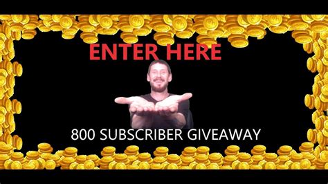 800 Sub Giveaway Enter Here Youtube
