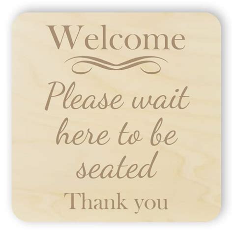 Wooden Please Wait To Be Seated Sign Edit And Order Online
