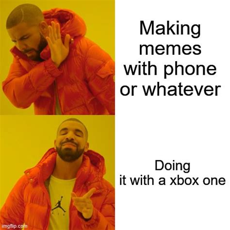 Xbox One Memes And S Imgflip