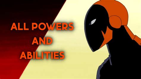 Slade Deathstroke All Powers And Abilities From Dc Animation Youtube