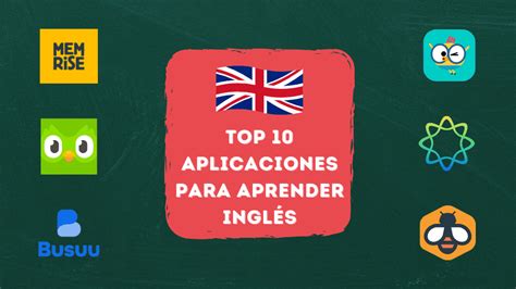 Top 10 Aplicaciones Para Aprender Inglés El Proyector De Clase