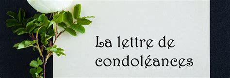 Lettre De Condol Ances Conseils Pour Bien La R Diger