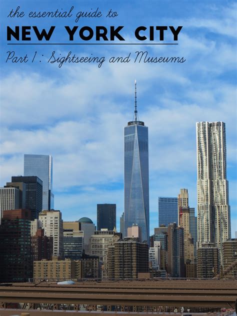The Essential Guide To New York City Sightseeing And Museums Aspects