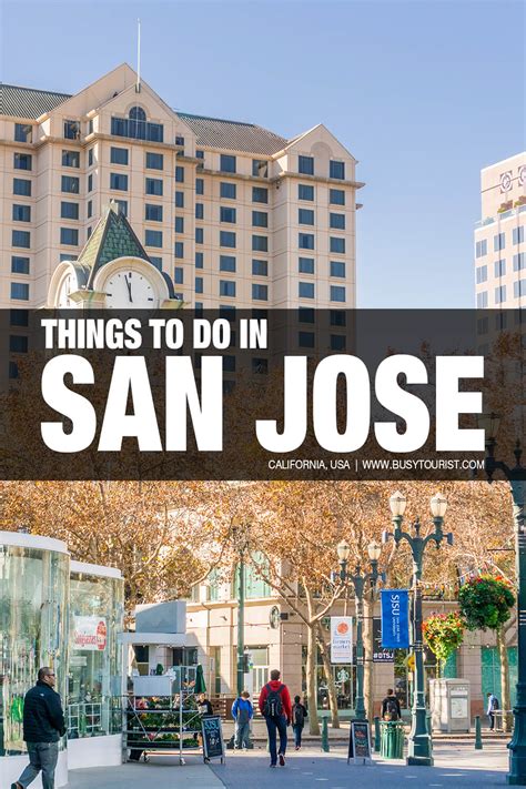 30 Best And Fun Things To Do In San Jose Ca Attractions And Activities