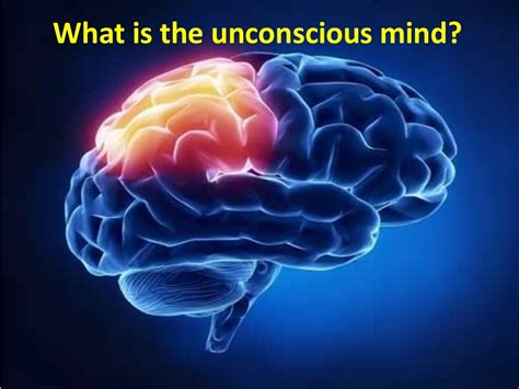 Understanding Your Unconscious Mind
