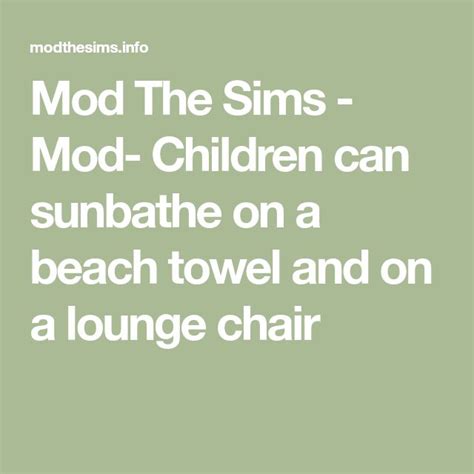 Mod The Sims Mod Children Can Sunbathe On A Beach Towel And On A