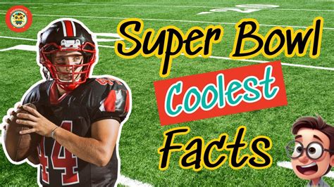 Amazing Super Bowl Facts Nfl History Surprises You Didn T Know For