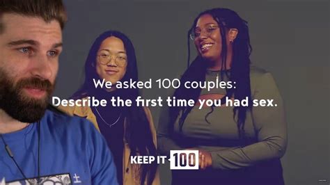 100 Couples Describe Their First Time Having Sex Keep It 100 Cut Wake Reacts Youtube