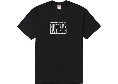 Supreme Who The Fuck Tee Black Ss19 Gb