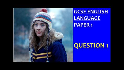 Gcse English Language Paper 1 Question 1 Youtube